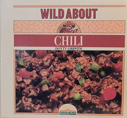 Beispielbild fr Wild about Chili zum Verkauf von Better World Books