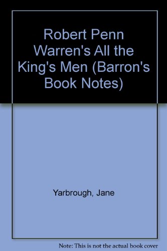 Robert Penn Warren's All the King's Men (Study Guide) (9780812035001) by Yarbrough, Jane