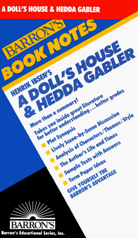 Henrik Ibsen's a Doll's House & Hedda Gabler (Barron's Book Notes) (9780812035117) by Ibsen, Henrik