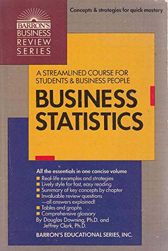 Imagen de archivo de Business Statistics (Barron's Business Review Series) a la venta por Half Price Books Inc.