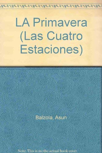 9780812036480: LA Primavera (Las Cuatro Estaciones) (Spanish Edition)