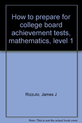 Stock image for How to Prepare for College Board Achievement Tests, Mathematics, Level 1 for sale by The Yard Sale Store