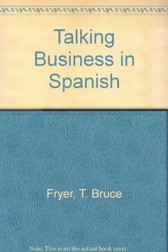 Imagen de archivo de Talking Business in Spanish: Dictionary and Reference for International Business: Phrases and Words You Need to Know (Barron's Bilingual Business Guides) a la venta por Wonder Book