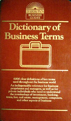 Beispielbild fr Dictionary of Business Terms (Barron's Business Guides) zum Verkauf von Reliant Bookstore