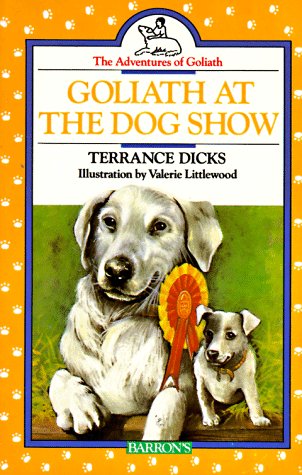 Stock image for Goliath at the Dog Show (Adventures of Goliath) for sale by Books of the Smoky Mountains