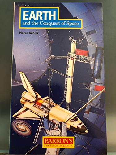 Imagen de archivo de Earth and the Conquest to Space a la venta por WorldofBooks