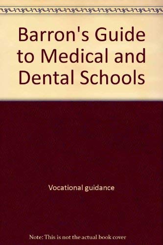 Imagen de archivo de Barron's guide to medical & dental schools a la venta por Robinson Street Books, IOBA