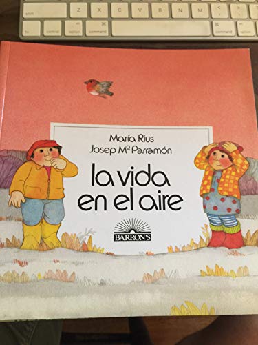 Imagen de archivo de La Vida En El Aire = Life in the Air a la venta por ThriftBooks-Dallas