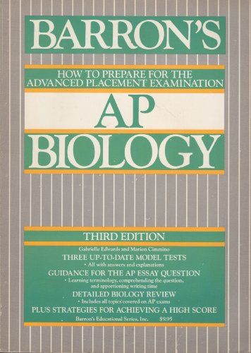 Barron's How to Prepare for the Advanced Placement Examination AP Biology (Barron's How to Prepare for the AP Biology) (9780812038750) by Edwards, Gabrielle I.; Cimmino, Marion