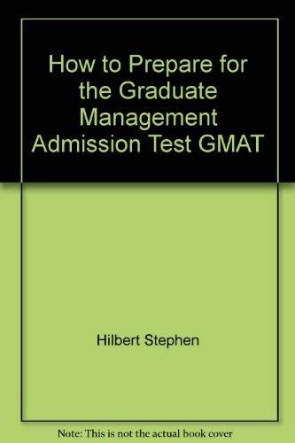 Imagen de archivo de How to Prepare for the Graduate Management Admission Test GMAT a la venta por ThriftBooks-Atlanta