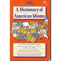 Beispielbild fr A Dictionary of American Idioms zum Verkauf von The Book Cellar, LLC