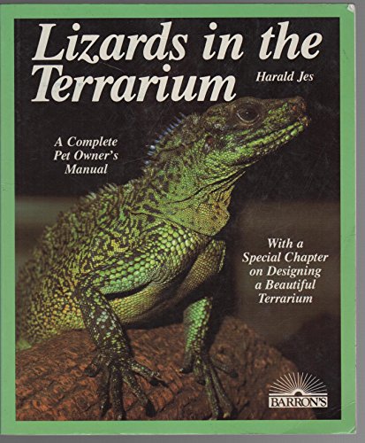 Stock image for Lizards in the Terrarium: Buying, Feeding, Care, Sicknesses, With a Special Chapter on Setting Up Rain-Forest, Desert, and Water Terrariums (Complete Pet Owner's Manual) (English and German Edition) for sale by Wonder Book