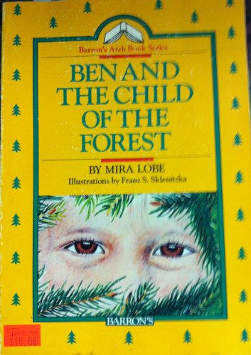 Imagen de archivo de Ben and the Child of the Forest (Barrons Arch Books Series) a la venta por More Than Words