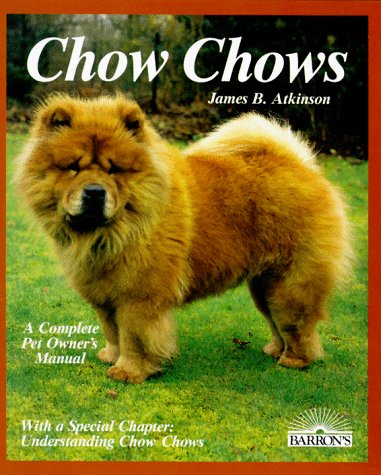 Beispielbild fr Chow Chows (Complete Pet Owner's Manuals) zum Verkauf von Wonder Book