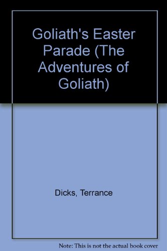 Imagen de archivo de Goliath's Easter Parade (The Adventures of Goliath) a la venta por Wonder Book