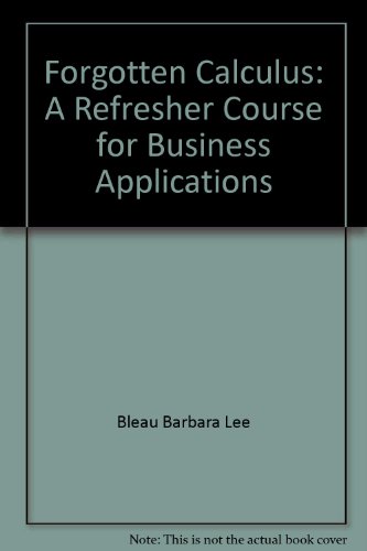 Beispielbild fr Forgotten calculus: A refresher course for business applications zum Verkauf von HPB-Ruby