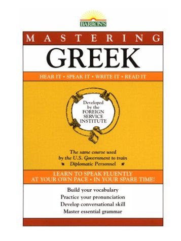 9780812039870: Mastering Greek: Hear It, Speak It, Write It, Read It