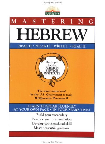 Mastering Hebrew: Hear It, Speak It, Read It, Write It (9780812039900) by Reif, Joseph A.