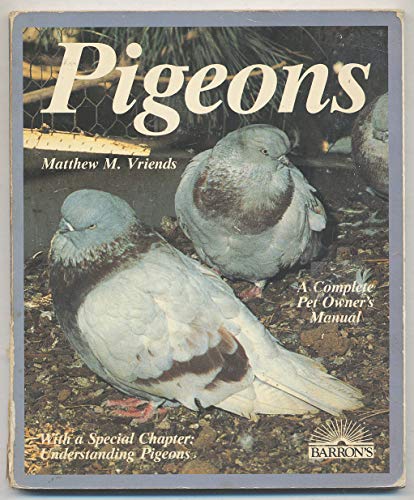 Beispielbild fr Pigeons (Barron's Pet Owner's Manual) zum Verkauf von Books of the Smoky Mountains