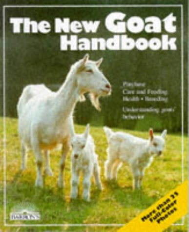 Beispielbild fr The New Goat Handbook zum Verkauf von Better World Books