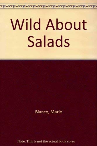 9780812040920: Wild About Salads