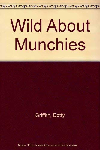 Beispielbild fr Wild About Munchies zum Verkauf von Wonder Book