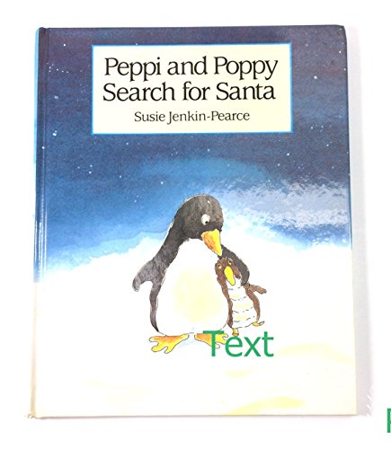 Stock image for Peppi and Poppy Search for Santa for sale by Wonder Book