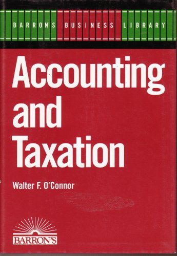 Imagen de archivo de Accounting and Taxation (Barron's Business Library) a la venta por BookHolders