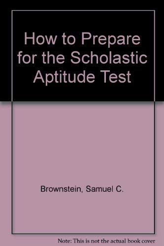 Stock image for How to Prepare for the Scholastic Aptitude Test: Sat for sale by SecondSale