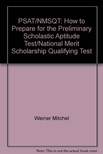 Imagen de archivo de PSAT/NMSQT: How to Prepare for the Preliminary Scholastic Aptitude Test/National Merit Scholarship Qualifying Test a la venta por SecondSale