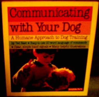 9780812042030: Communicating with Your Dog (Pet series: training)