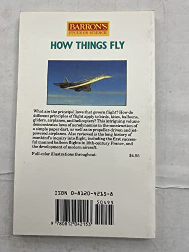 Beispielbild fr How Things Fly (Barron's Focus on Science) zum Verkauf von More Than Words