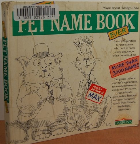 Beispielbild fr The Best Pet Name Book Ever zum Verkauf von Wonder Book