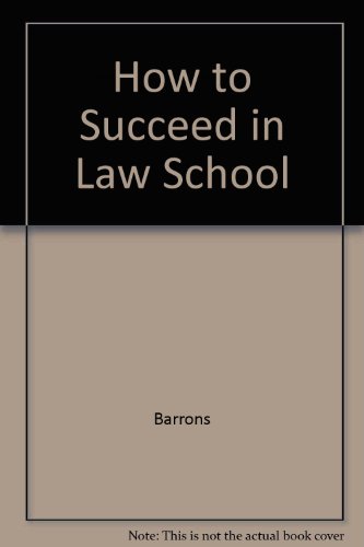 9780812042610: How to Succeed in Law School