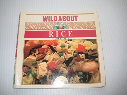 Beispielbild fr Wild About Rice zum Verkauf von Wonder Book