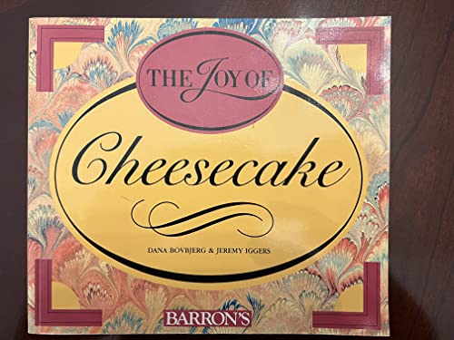 Stock image for The Joy of Cheesecake for sale by Ergodebooks