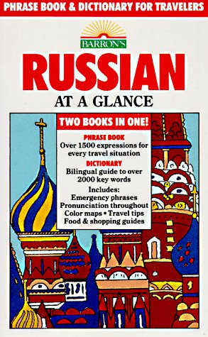 Beispielbild fr Russian at a Glance: Phrase Book and Dictionary for Travelers (English and Russian Edition) zum Verkauf von Wonder Book