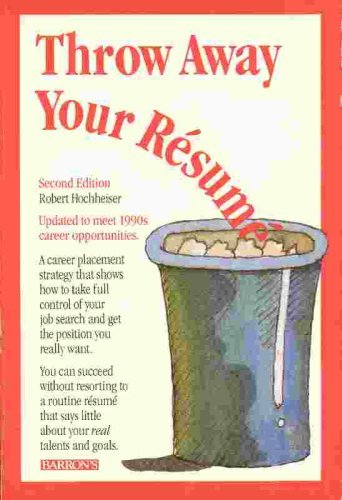 Imagen de archivo de Throw Away Your Resume a la venta por Top Notch Books