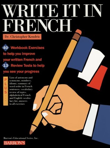 9780812043617: Write It in French Write It in French (Barron's Teach-Yourself Books)
