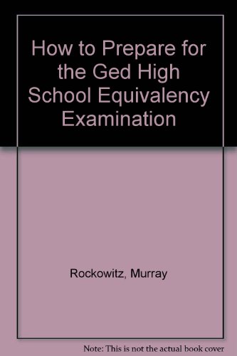 Imagen de archivo de How to Prepare for the GED High School Equivalency Examination a la venta por ThriftBooks-Atlanta