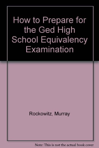 Stock image for How to Prepare for the Ged High School Equivalency Examination for sale by Wonder Book