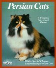 9780812044058: Persian Cats : Everything About Purchase, Care, Nutrition, Disease, and Behavior