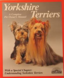Stock image for Yorkshire Terriers: Care, Training, Diet, Diseases, Behavior (Complete Pet Owner's Manual) for sale by Wonder Book