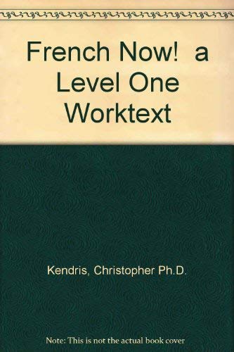 Imagen de archivo de French Now! : A Level One Worktext a la venta por Better World Books