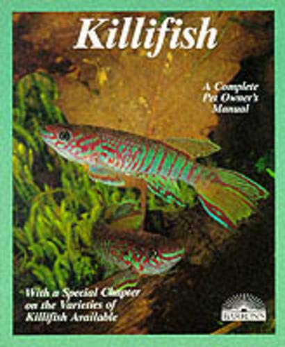 Imagen de archivo de Killifish: A Complete Pet Owner's Manual a la venta por HPB-Ruby
