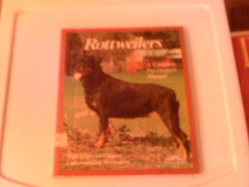 Stock image for Rottweilers : A Complete Pet Owner's Manual for sale by Better World Books