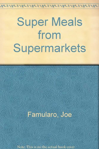 9780812045116: Super Meals from Supermarkets