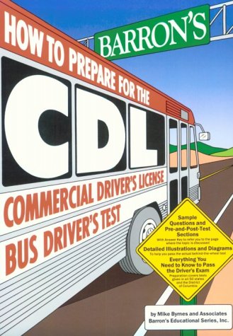9780812045215: Barron's How to Prepare for the Cdl: Commercial Driver's License Bus Driver's Test