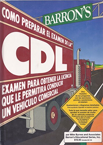 9780812045284: Como Preparar El Examen De LA Cdl: Examen Para Obtener LA Licencia Que Le Permitira Conducir UN Vehiculo (Spanish Edition)