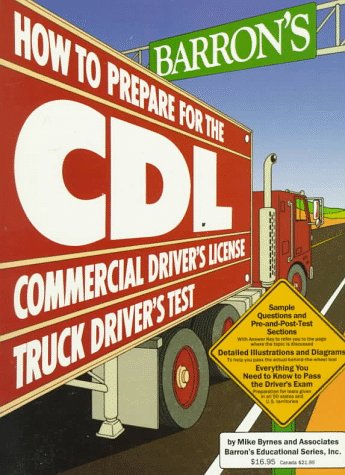 9780812045291: Barron's How to Prepare for the CDL: Commercial Driver's License Truck Driver's Test